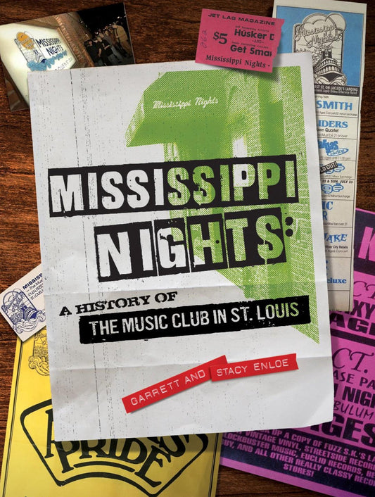 Mississippi Nights: A History of The Music Club in St. Louis