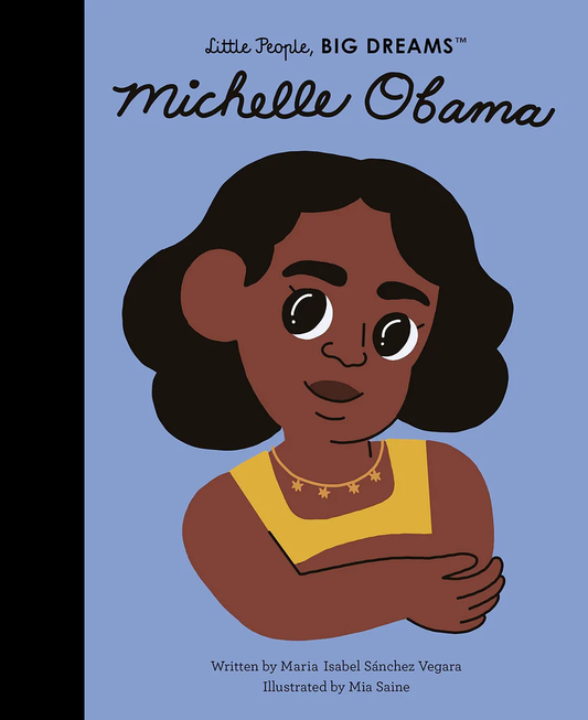 Michelle Obama: Little People, Big Dreams